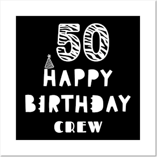 50 Year Old Gifts Crew 50th Birthday Party Posters and Art